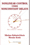 Nonlinear Control Under Nonconstant Delays